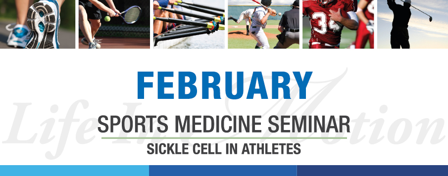Sports Medicine Seminar: Sickle Cell in Athletes
